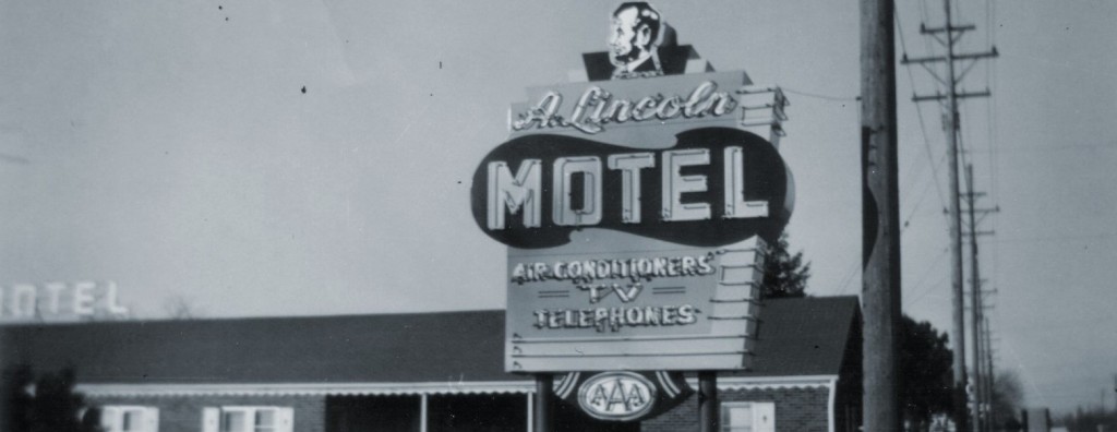 The Story of the A. Lincoln Motel - Ace Sign Co
